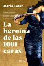 Comprar La Heroína De Las 1001 Caras - Maria Tatar