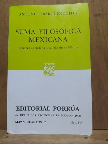 Chambajlum Antonio Ibargüengoitia Suma Filosofica Mexicana