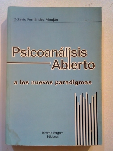 Libro Usado:  Psicoanálisis Abierto A Los Nuevos Paradigm 