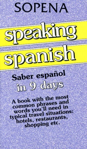 Speaking Spanish Saber Español In 9 Days, De X.x.. Editorial Sopena, Tapa Blanda En Español, 2013