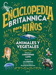 Enciclopedia Britanica Para Ninos   Animales Y Vegetales