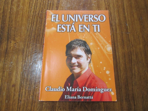 El Universo Está En Ti - Claudio María Domínguez & Eliana B.