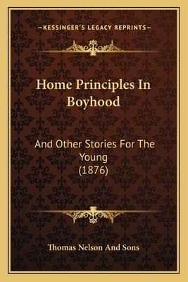 Libro Home Principles In Boyhood: And Other Stories For T...