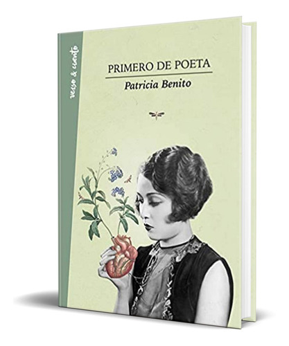 Libro Primero De Poeta Por Patricia Benito ( Poesia ) Dhl