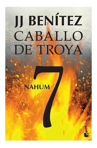 Libro Caballo De Troya 7 Nahum De Benitez Juan Jose