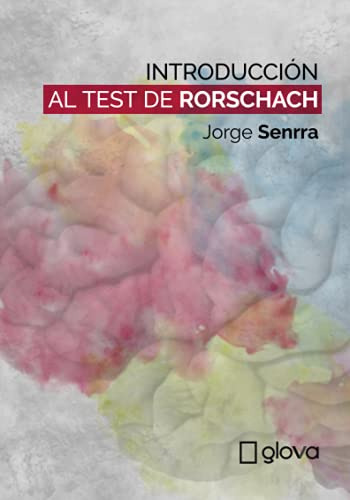 Imagen 1 de 1 de Introducción Al Test  De Rorschach, De Jorge Senrra. Editorial Glova Editores, Tapa Blanda, Edición 1 En Español, 2021