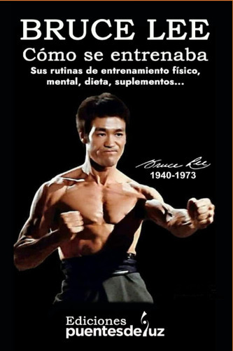 Bruce Lee Cómo Se Entrenaba: Sus Rutinas De Entrenamiento 