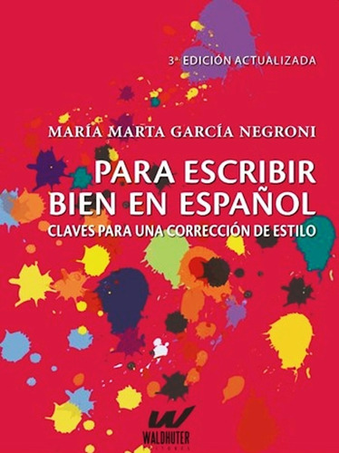 Imagen 1 de 6 de Para Escribir Bien En Español - Garcia Negroni Maria Marta