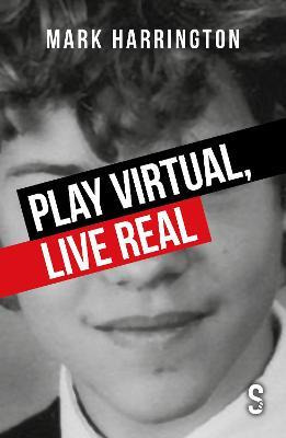 Libro Play Virtual, Live Real - Mark Harrington