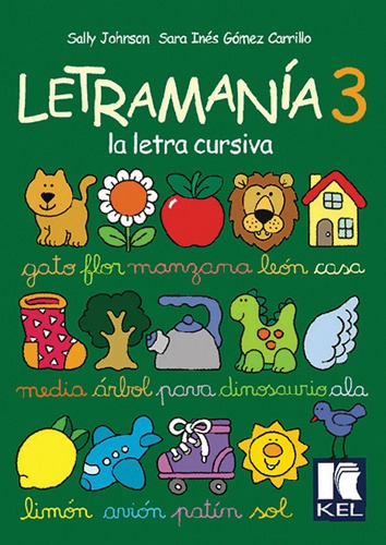 Letramania 3 (la Letra Cursiva) - Sara Inés Gómez Carrillo