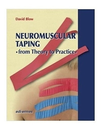 Libro - Taping Neuromusculare. Dalla Teoria Alla Practica - 