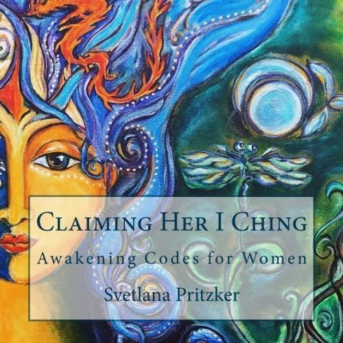 Libro: En Ingles Claiming Her I Ching: Awakening Codes For