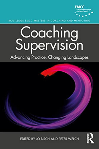 Coaching Supervision (routledge Emcc Masters In Coaching And