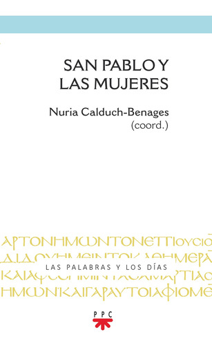 San Pablo Y Las Mujeres - Calduch-benages, Nuria  - *