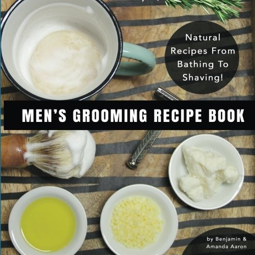 Mens Grooming Recipe Book