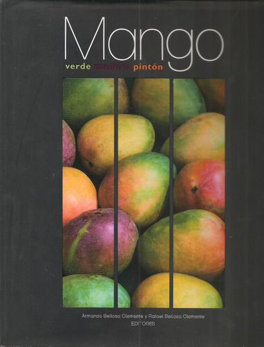 Libro Mango Verde Maduro Pintón (nuevo) / Belloso Y Belloso