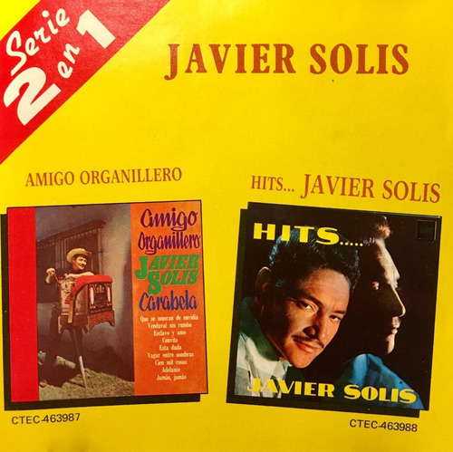 01 Cd: Javier Solís: Amigo Organillero - Hits.. Javier Solís