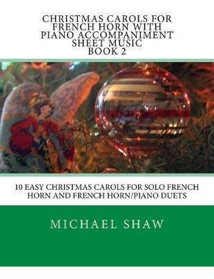 Libro Christmas Carols For French Horn With Piano Accompa...