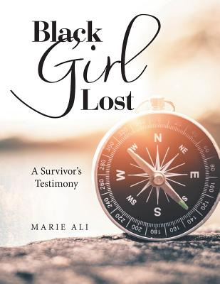 Libro Black Girl Lost: A Survivor's Testimony - Ali, Marie