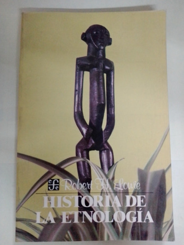 Historia De La La Etnologia Robert H Lowie