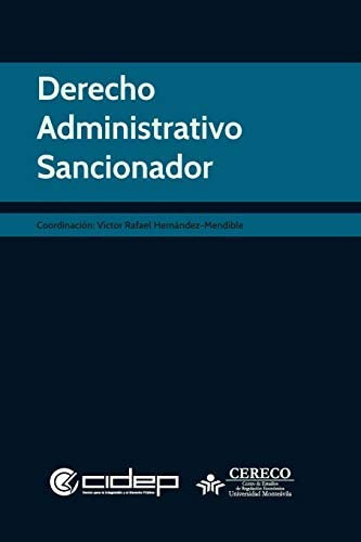 Derecho Administrativo sancionador (Colección Colectivos) (Spanish Edition), de Hernández-Mendible, Víctor Rafael. Editorial Cidep, tapa blanda en español