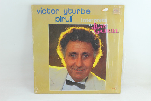 D346  Victor Yturbe  Pirulí  -- Interpreta A Juan Gabriel Lp
