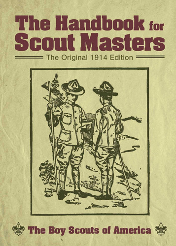 Libro:  The Handbook For Scout Masters: The 1914 Edition