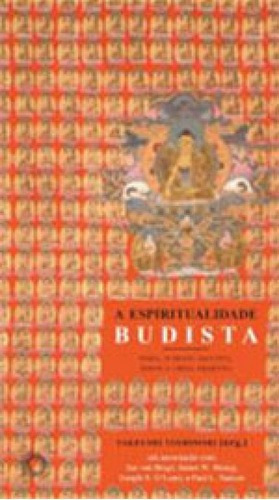 Espiritualidade Budista, A - Vol.1