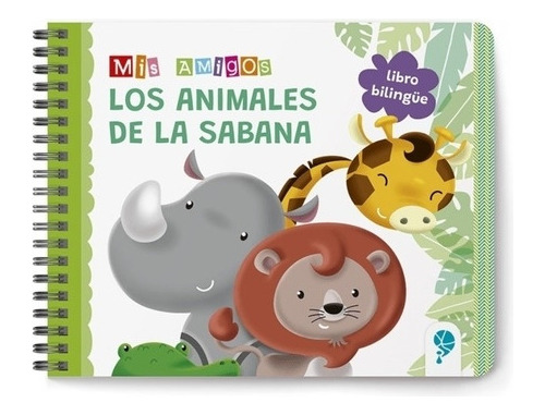 Mis Amigos Animales De La Sabana - Libro Bilingue 