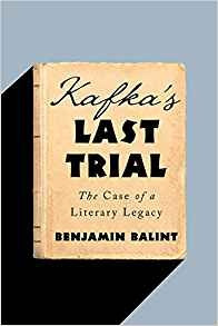 Kafkas Last Trial The Case Of A Literary Legacy