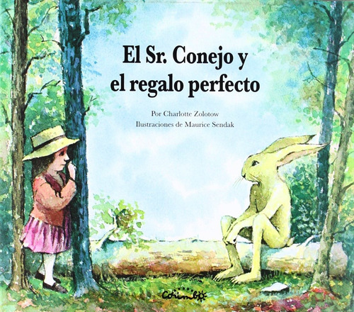 El Sr. Conejo Y El Regalo Perfecto, De Zolotow, Charlotte. Editorial Corimbo, Tapa Dura En Español, 2011