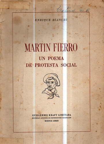 Martin Fierro Un Poema De Protesta Social Enrique Bianchi 