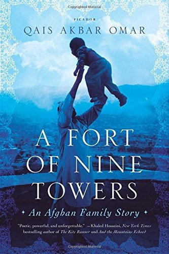 A Fort Of Nine Towers An Afghan Family Story