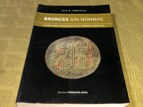 Bronces Sin Nombre - Luis R. González - Fundación Ceppa