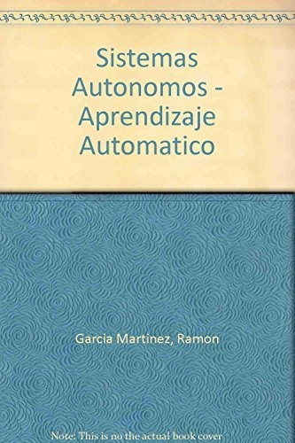 Sistemas Autonomos, De Garcia Martinez., Vol. Abc. Editorial Nueva Librería, Tapa Blanda En Español, 1