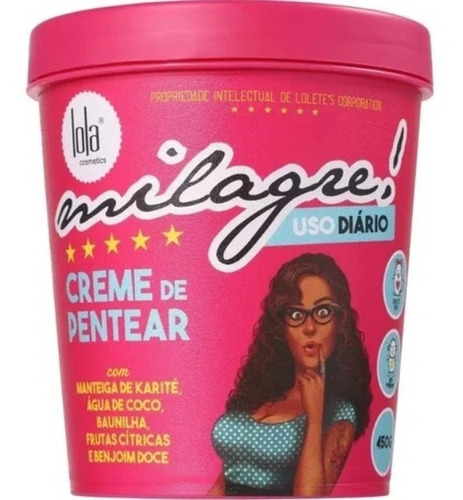 Creme De Pentear Lola Cosmetics Milagre De 450ml 450g