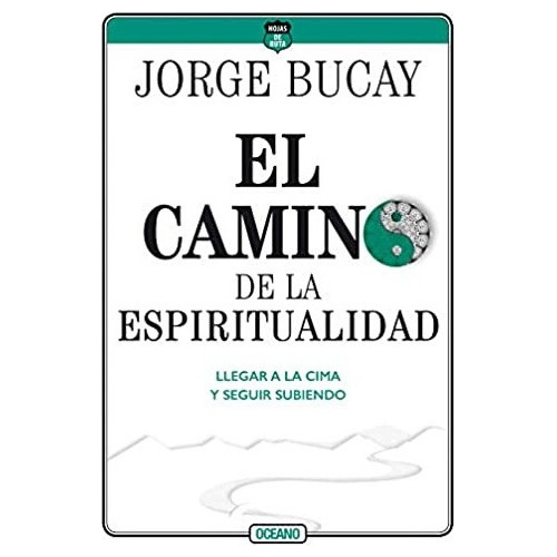 El Camino De La Espiritualidad