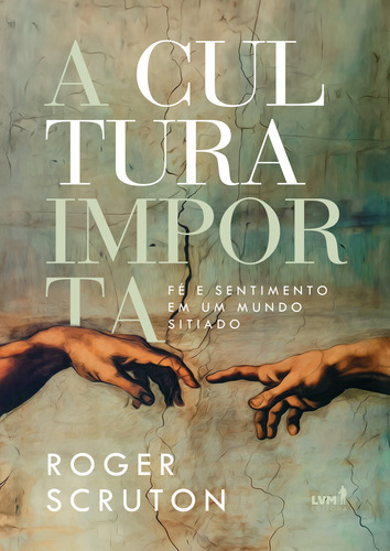 Libro Cultura Importa A De Scruton Roger Lvm Editora