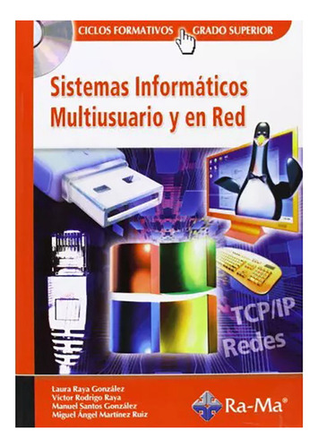 Sistemas Informaticos Multiusuario Y En Red - Ra-ma - #d