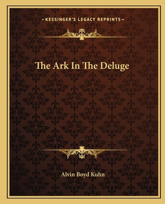 Libro The Ark In The Deluge - Kuhn, Alvin Boyd