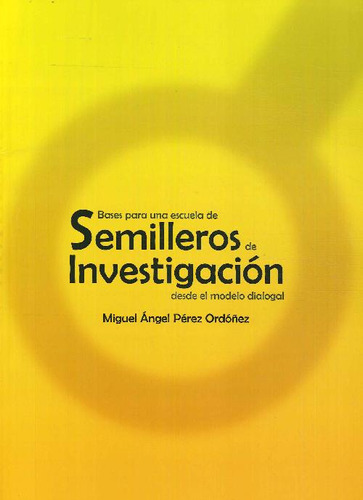 Libro Bases Para Una Escuela De Semilleros De Investigación