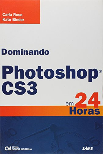 Libro Dominando Photoshop Cs3 Em 24 Horas