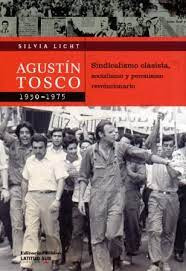 Agustin Tosco 1930 1975   Sindicalismo Clasista  Sociali...