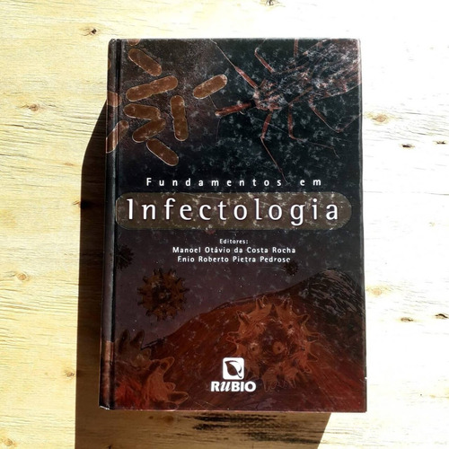 Livro Fundamentos Em Infectologia 1ª Ed 2009 Manoel Rocha