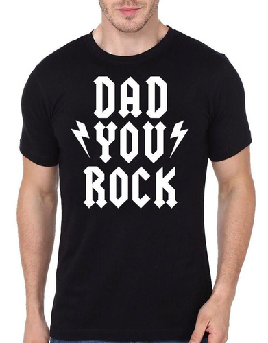 Remera De Hombre Dia Del Padre You Rock Dad Papa Father