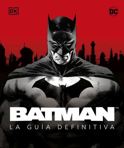 Libro Batman La Guia Definitiva - Dk