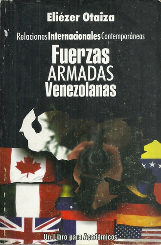 Relaciones Internacionales Y Fuerzas Armadas Venezolanas