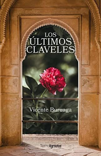 Los Ultimos Claveles - Buruaga Puertas Vicente