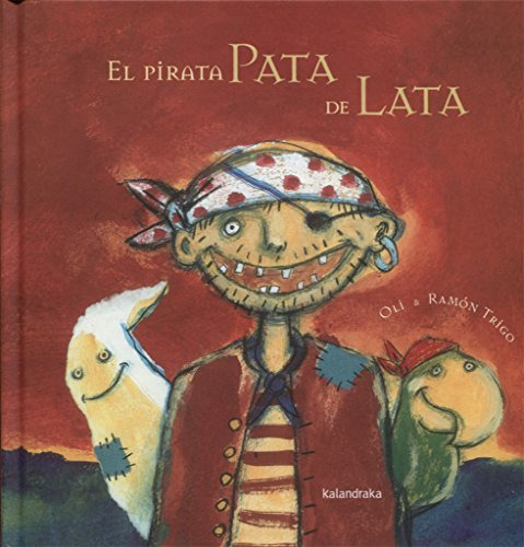 El Pirata Pata De Lata - Trigo Ramon