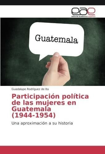 Libro: Participación Política Mujeres Guatemala (19